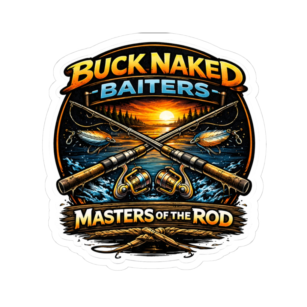 Kiss-Cut Sticker — "Buck Naked Baiters: Masters of the Rod" Fishing Decal