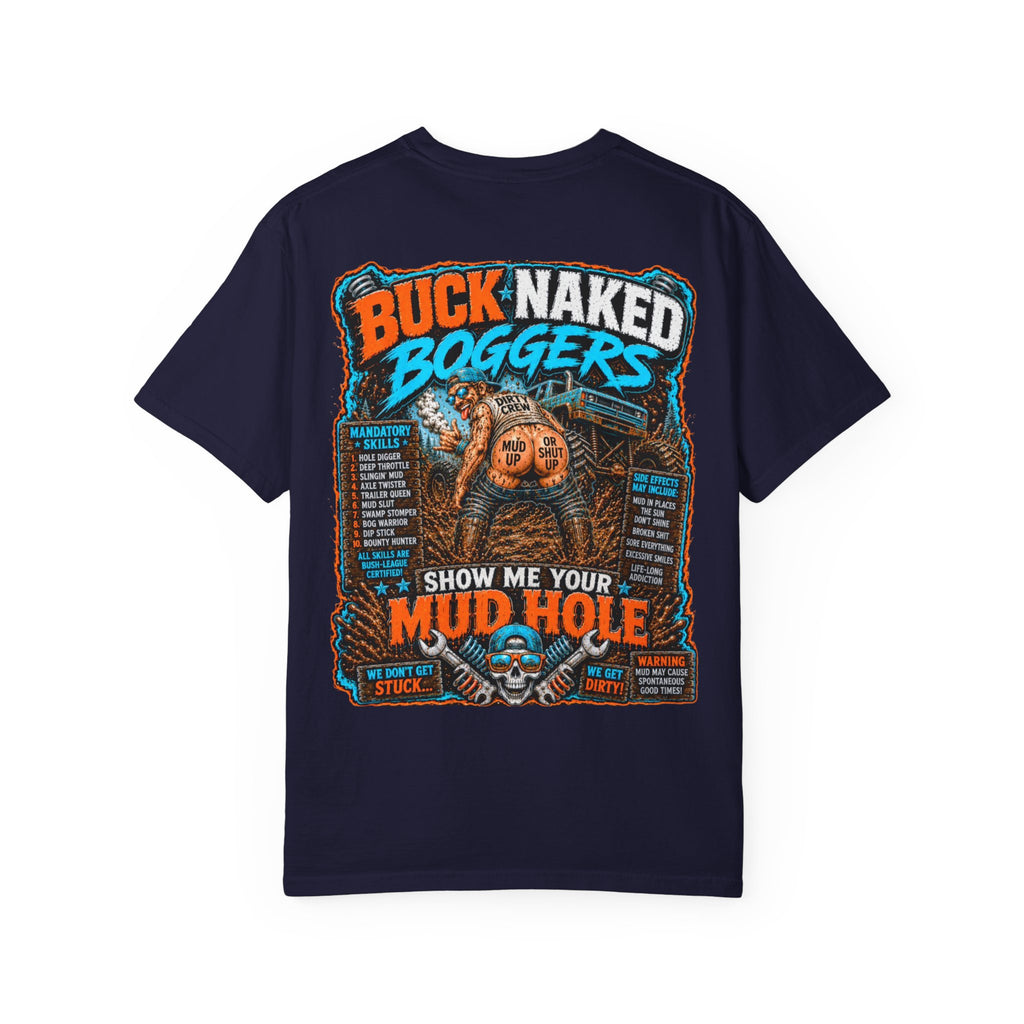 Boggers-show me your mud hole funny T-shirt