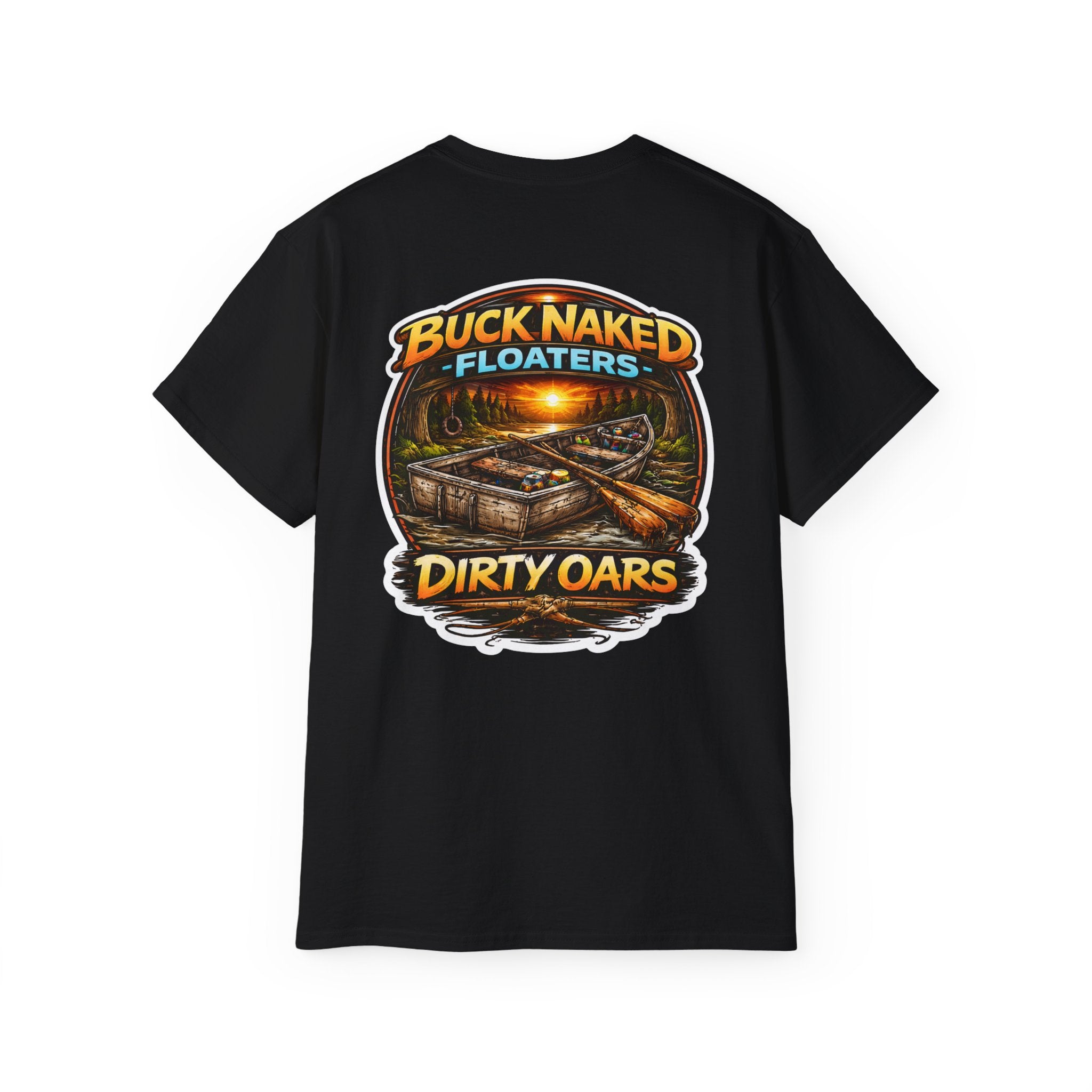 T-Shirt — "Buck Naked Floaters, Dirty Oars" Fishing Graphic Tee