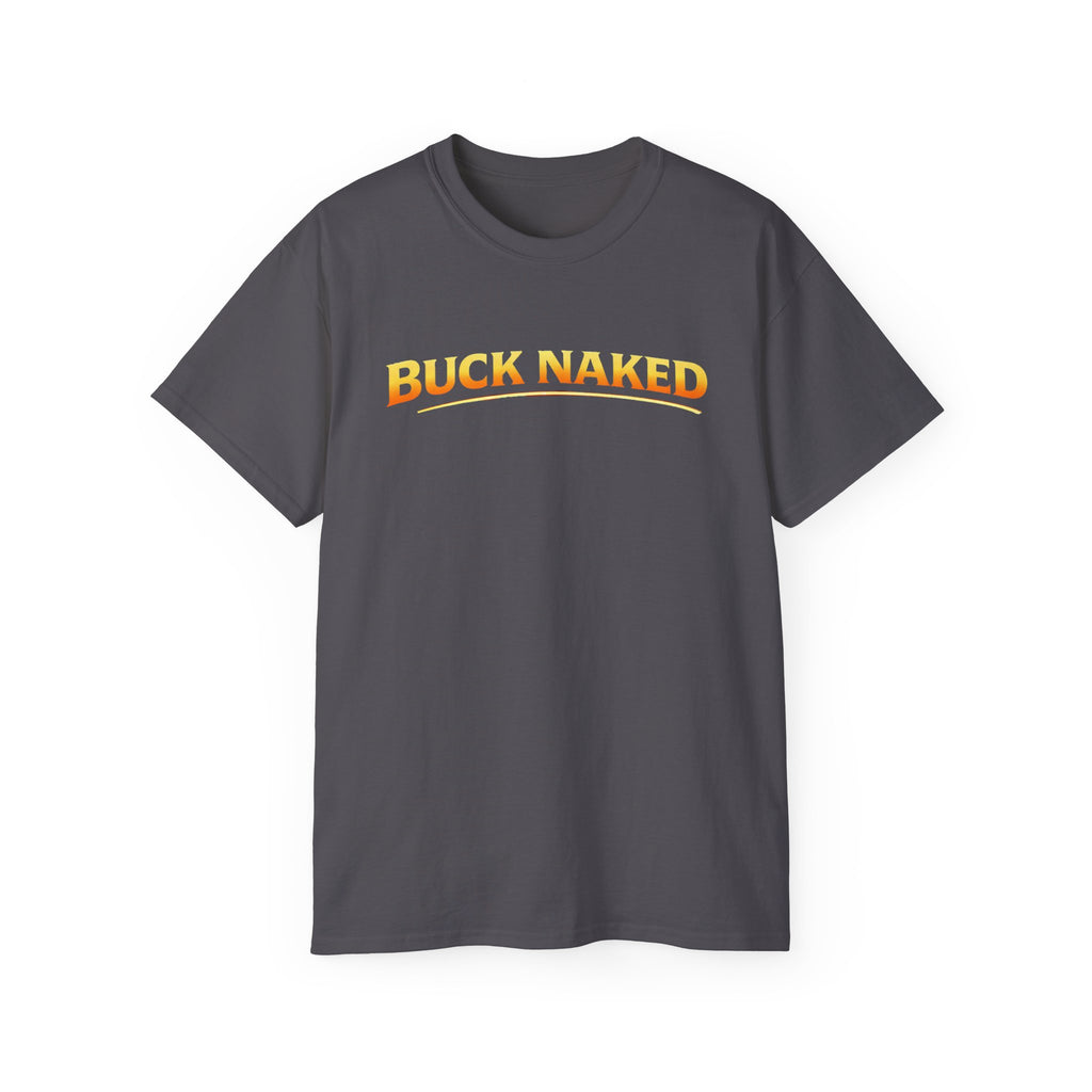 T-Shirt — "Buck Naked Floaters, Dirty Oars" Fishing Graphic Tee